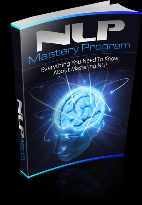 Cover of the book NLP Mastery Program by Bianca Arden, Writermore Publishing
