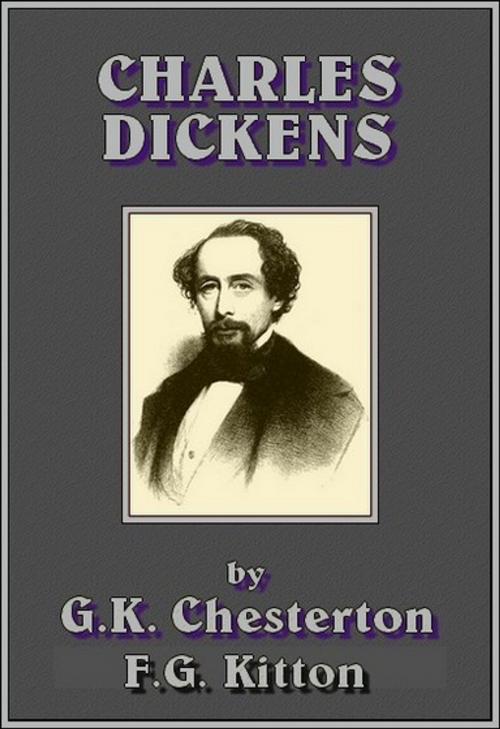 Cover of the book Charles Dickens: A Biography by G.K. CHESTERTON, F.G. KITTON, WDS Publishing