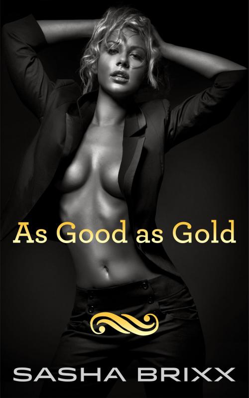 Cover of the book As Good as Gold by Sasha Brixx, Feed the Pulps Publishing