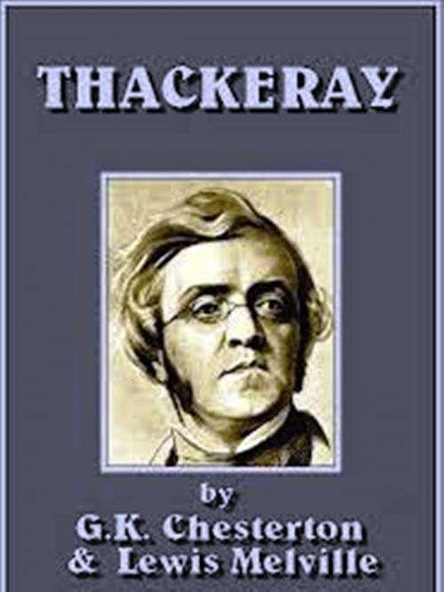 Cover of the book Thackeray by G.K. CHESTERTON, LEWIS MELVILLE, WDS Publishing