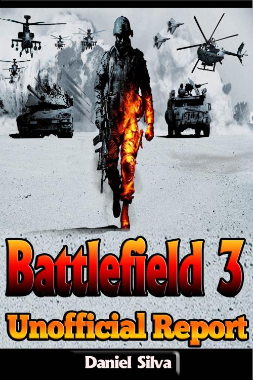 Cover of the book Battlefield 3 Game Guide by Daniel Silva, P Maldonado Publishing
