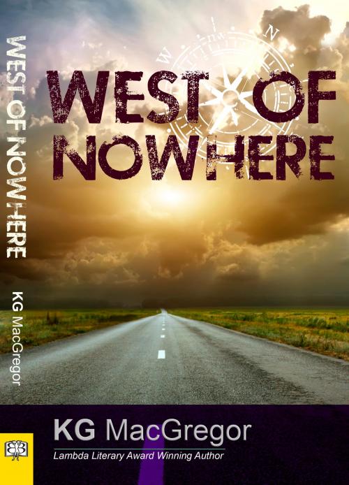 Cover of the book West of Nowhere by KG MacGregor, Bella Books