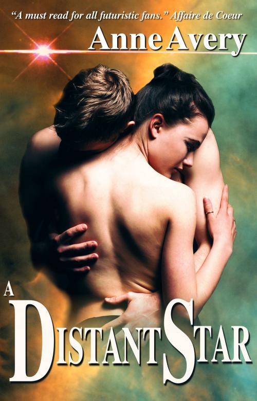 Cover of the book A Distant Star by Anne Avery, Anne Avery