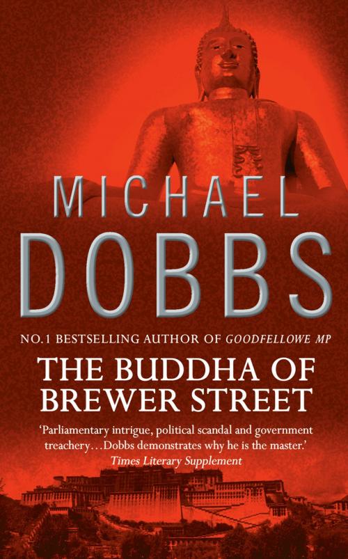 Cover of the book The Buddha of Brewer Street by Michael Dobbs, HarperCollins Publishers
