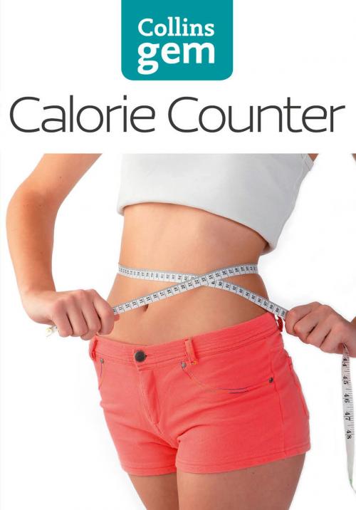 Cover of the book Calorie Counter (Collins Gem) by HarperCollins, HarperCollins Publishers