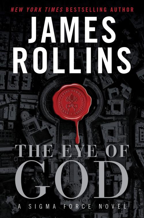 Cover of the book The Eye of God by James Rollins, William Morrow