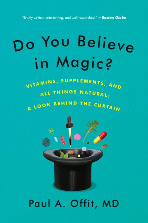 Cover of the book Do You Believe in Magic? by Paul A. Offit M.D., Harper