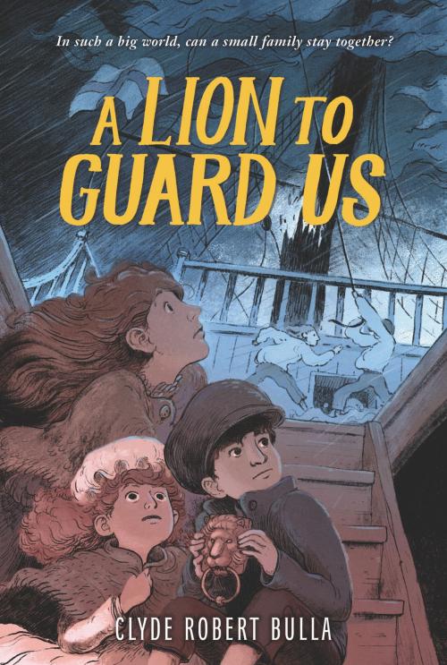 Cover of the book A Lion to Guard Us by Clyde Robert Bulla, HarperCollins