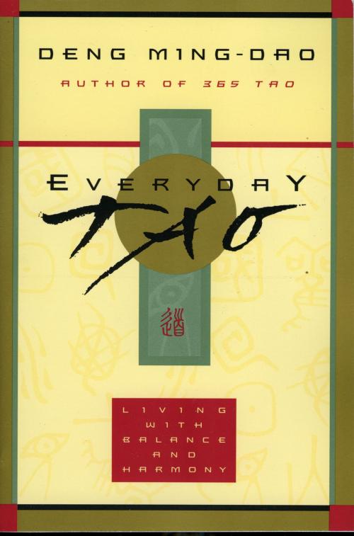 Cover of the book Everyday Tao by Ming-Dao Deng, HarperOne