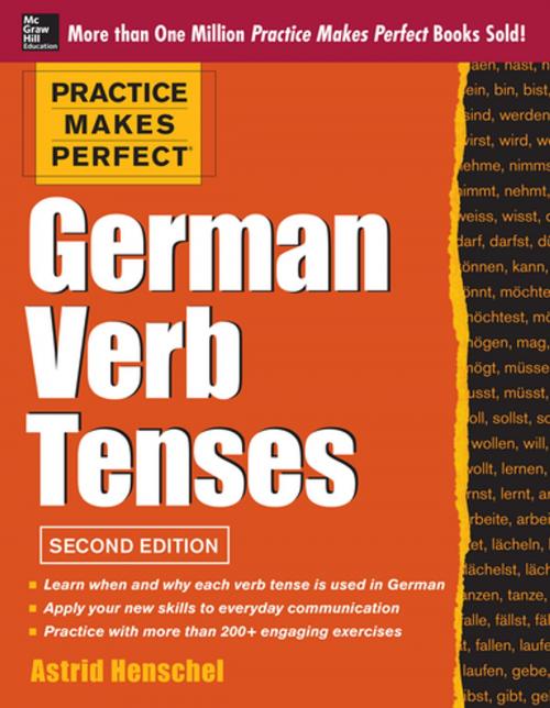 Cover of the book Practice Makes Perfect German Verb Tenses 2/E by Astrid Henschel, McGraw-Hill Education