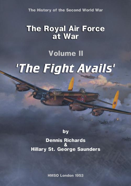 Cover of the book The Royal Air Force at War 1939 - 1945: The Fight Avails by Dennis Richards, 232 Celsius