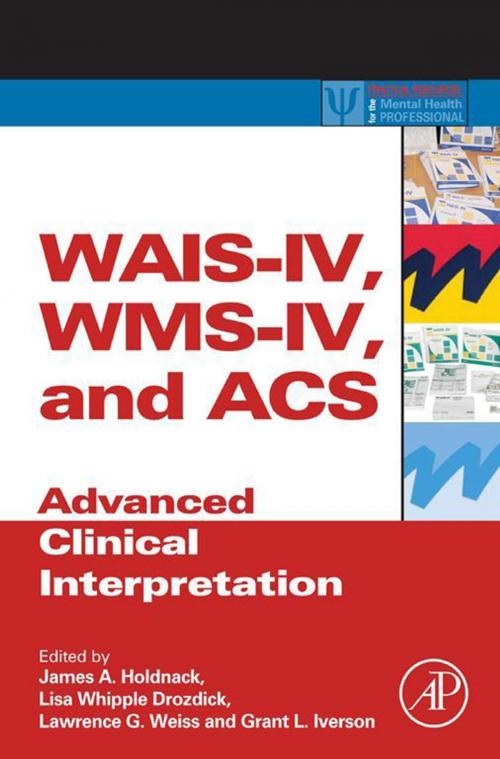 Cover of the book WAIS-IV, WMS-IV, and ACS by , Elsevier Science