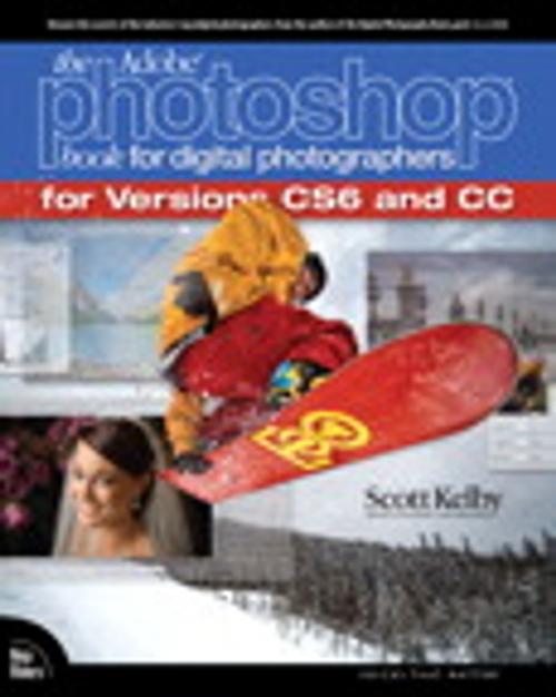 Cover of the book The Adobe Photoshop Book for Digital Photographers (Covers Photoshop CS6 and Photoshop CC) by Scott Kelby, Pearson Education