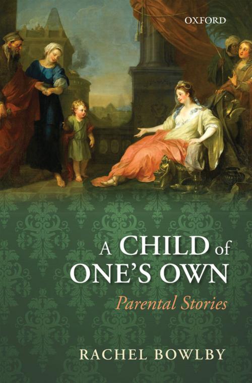 Cover of the book A Child of One's Own by Rachel Bowlby, OUP Oxford