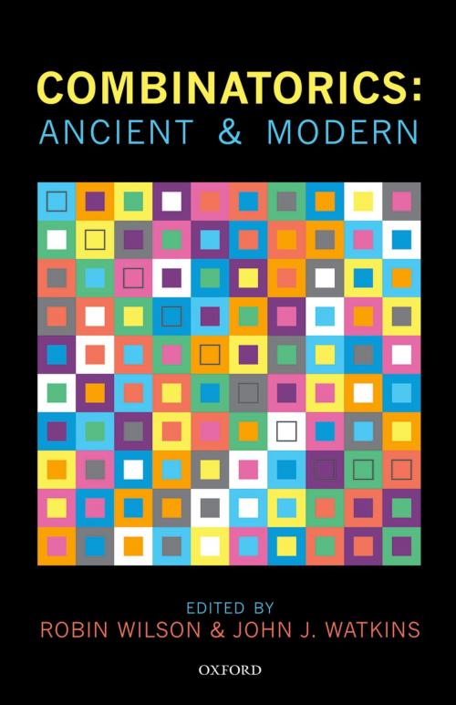 Cover of the book Combinatorics: Ancient & Modern by , OUP Oxford