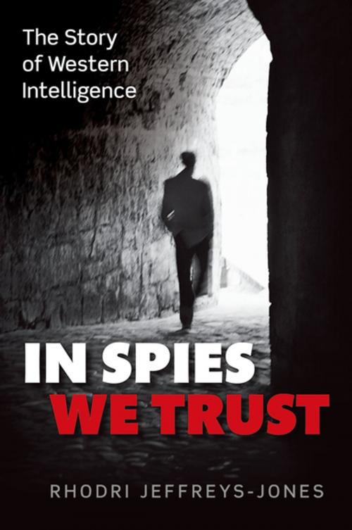 Cover of the book In Spies We Trust by Rhodri Jeffreys-Jones, OUP Oxford
