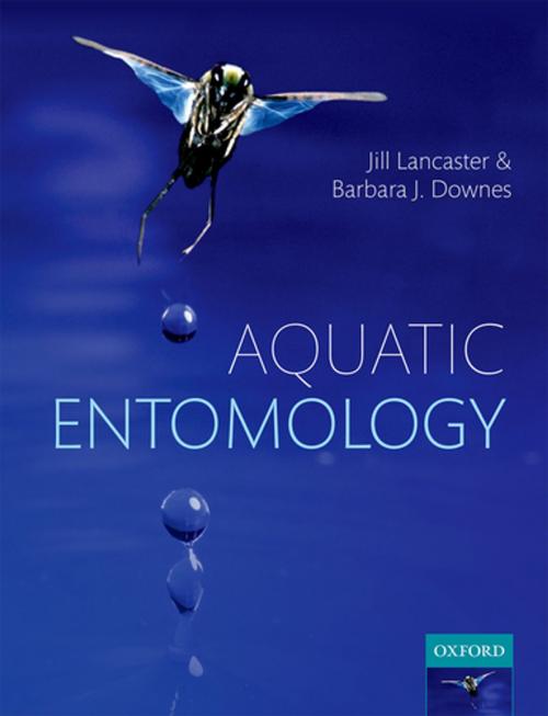 Cover of the book Aquatic Entomology by Jill Lancaster, Barbara J. Downes, OUP Oxford