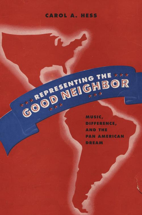 Cover of the book Representing the Good Neighbor by Carol A. Hess, Oxford University Press