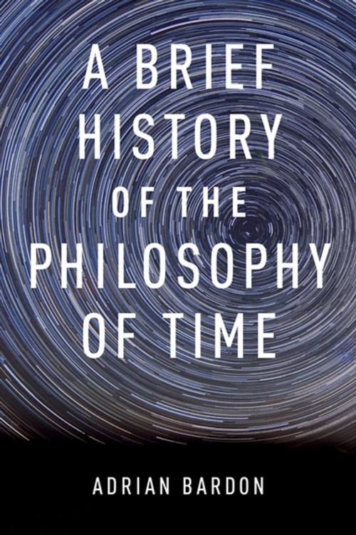 Cover of the book A Brief History of the Philosophy of Time by Adrian Bardon, Oxford University Press, USA