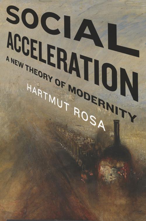 Cover of the book Social Acceleration by Hartmut Rosa, Columbia University Press