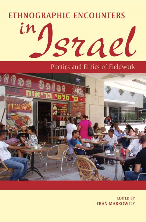 Cover of the book Ethnographic Encounters in Israel by , Indiana University Press