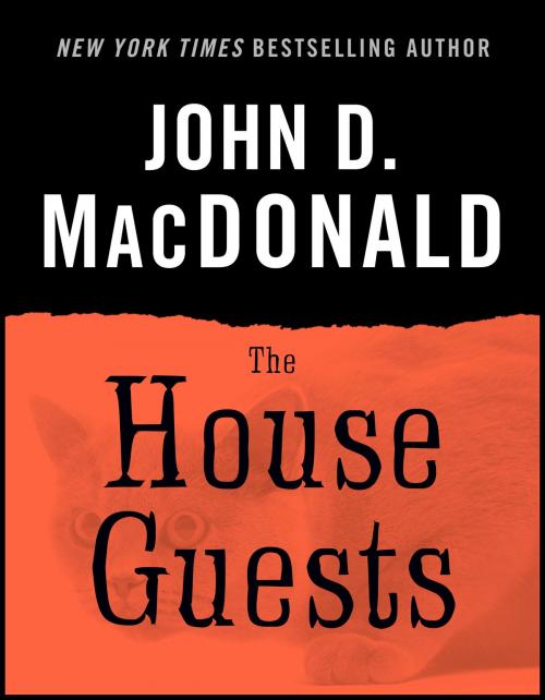 Cover of the book The House Guests by John D. MacDonald, Random House Publishing Group