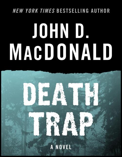 Cover of the book Death Trap by John D. MacDonald, Random House Publishing Group