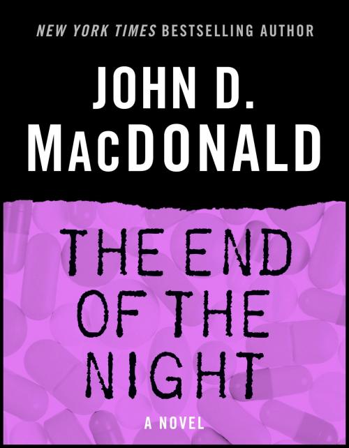 Cover of the book The End of the Night by John D. MacDonald, Random House Publishing Group