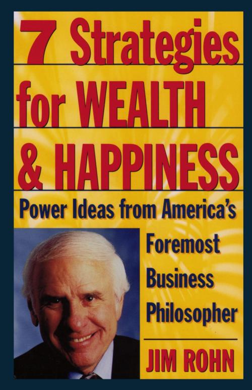 Cover of the book 7 Strategies for Wealth & Happiness by Jim Rohn, Potter/Ten Speed/Harmony/Rodale