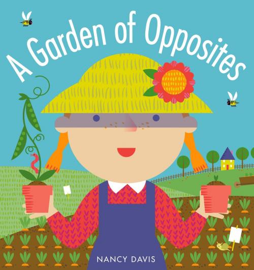 Cover of the book A Garden of Opposites by Nancy Davis, Random House Children's Books