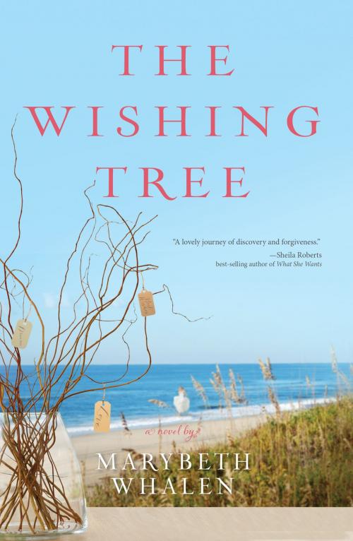 Cover of the book The Wishing Tree by Marybeth Whalen, Zondervan