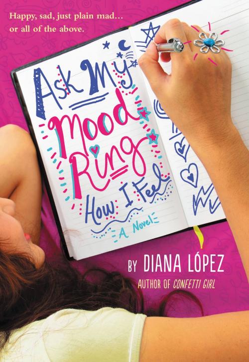 Cover of the book Ask My Mood Ring How I Feel by Diana Lopez, Little, Brown Books for Young Readers