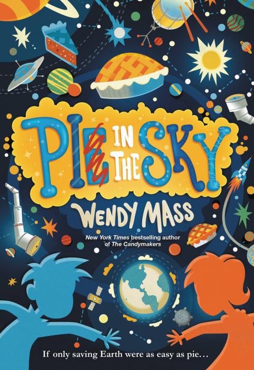 Cover of the book Pi in the Sky by Wendy Mass, Little, Brown Books for Young Readers