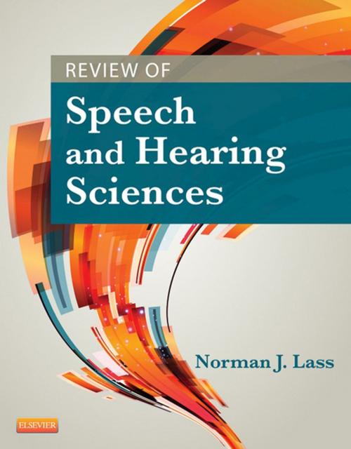 Cover of the book Review of Speech and Hearing Sciences - E-Book by Norman J. Lass, PhD, Elsevier Health Sciences