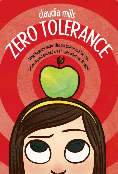 Cover of the book Zero Tolerance by Claudia Mills, Farrar, Straus and Giroux (BYR)