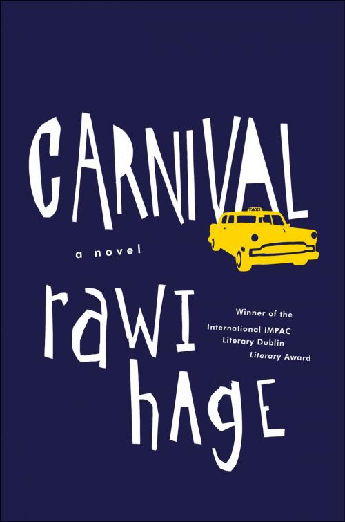 Cover of the book Carnival: A Novel by Rawi Hage, W. W. Norton & Company