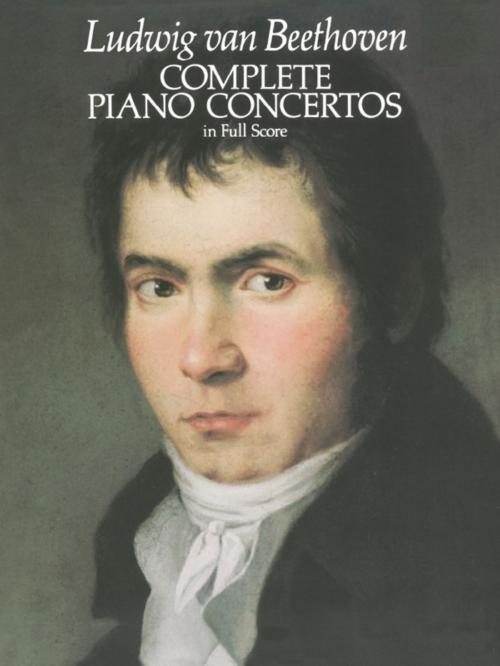Cover of the book Complete Piano Concertos in Full Score by Ludwig van Beethoven, Dover Publications