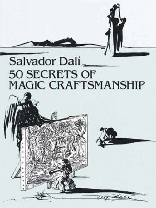 Cover of the book 50 Secrets of Magic Craftsmanship by Salvador Dali, Dover Publications