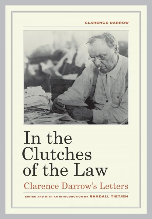 Cover of the book In the Clutches of the Law by Clarence Darrow, University of California Press