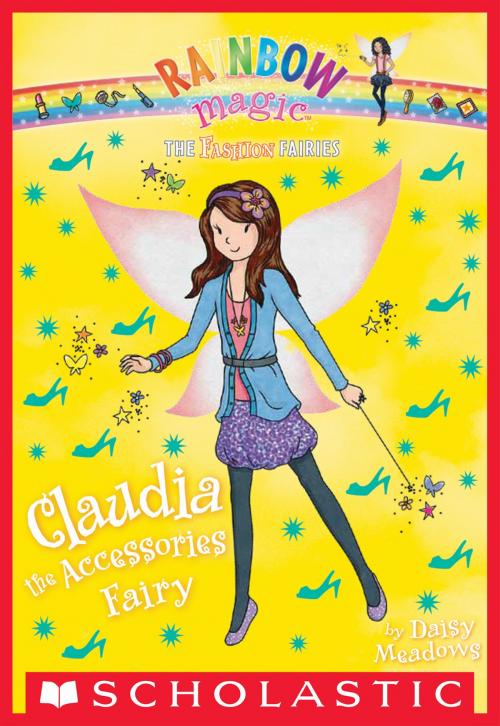 Cover of the book The Fashion Fairies #2: Claudia the Accessories Fairy by Daisy Meadows, Scholastic Inc.