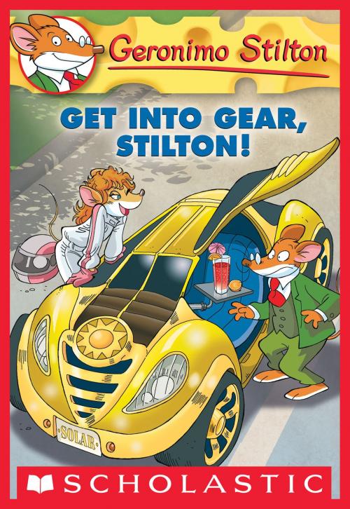Cover of the book Geronimo Stilton #54: Get Into Gear, Stilton! by Geronimo Stilton, Scholastic Inc.