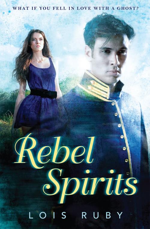 Cover of the book Rebel Spirits by Lois Ruby, Scholastic Inc.