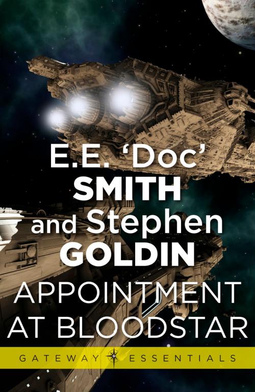 Cover of the book Appointment at Bloodstar by E.E. 'Doc' Smith, Stephen Goldin, Orion Publishing Group