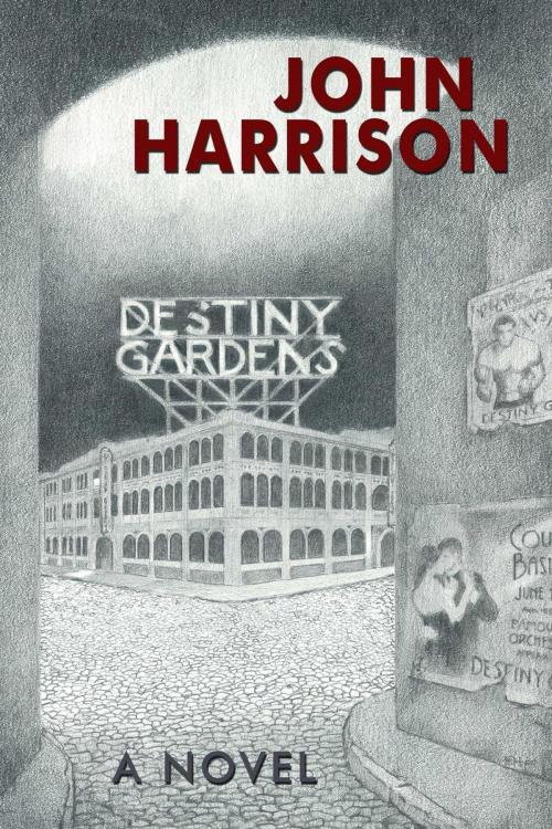 Cover of the book Destiny Gardens by John Harrison, House Bean Boy