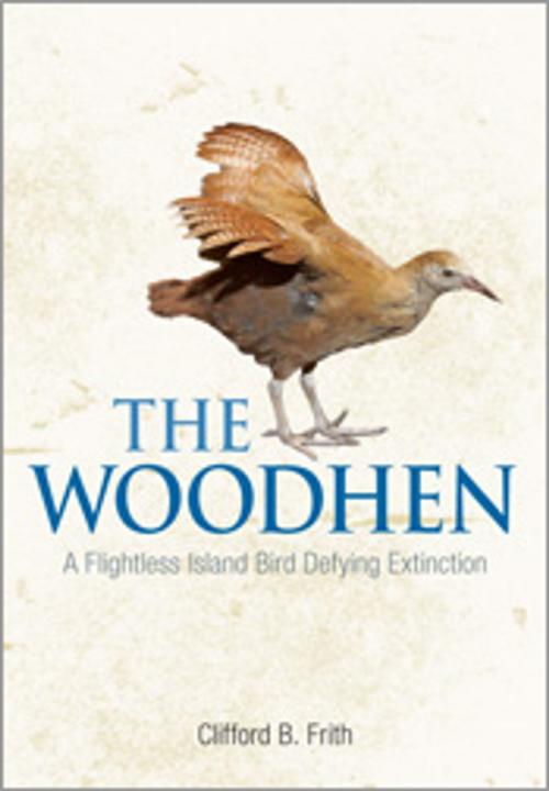 Cover of the book The Woodhen by Clifford Frith, CSIRO PUBLISHING
