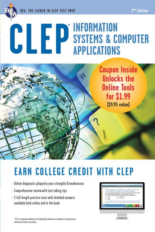 Cover of the book CLEP Information Systems & Computer Applications w/Online Practice Exams by Naresh Dhanda, Research & Education Association