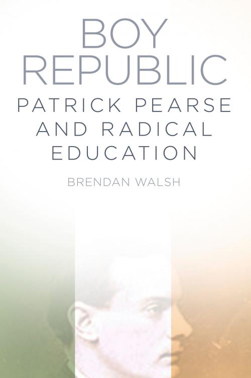 Cover of the book Boy Republic by Brendan Walsh, The History Press
