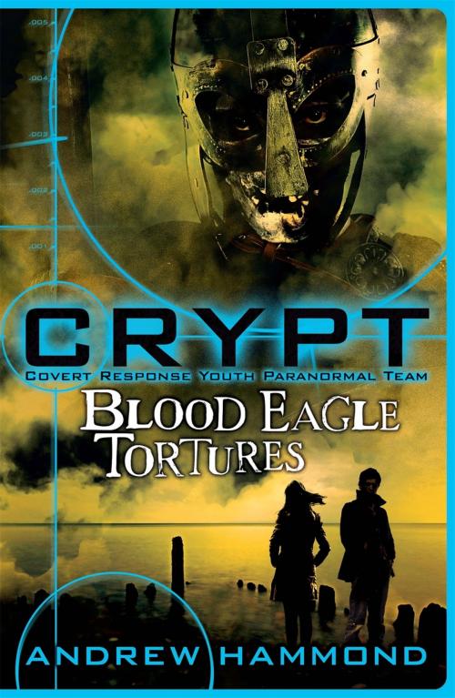 Cover of the book CRYPT: Blood Eagle Tortures by Andrew Hammond, Headline