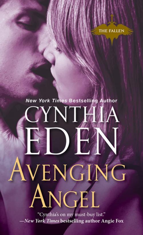 Cover of the book Avenging Angel by Cynthia Eden, Kensington Books
