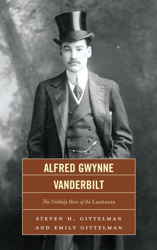 Cover of the book Alfred Gwynne Vanderbilt by Steven H. Gittelman, Emily Gittelman, Hamilton Books